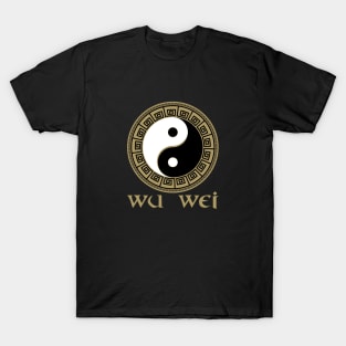 Wu Wei - Yin Yang T-Shirt